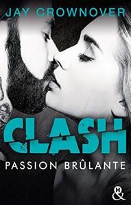 Jay Crownover / Clash, tome 1 : Passion brûlante