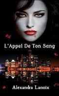 L’appel de ton sang – Alexandra Lanoix