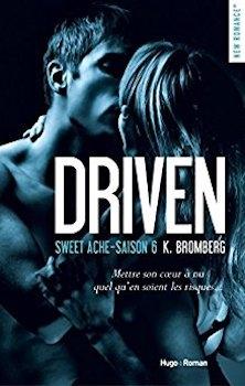 Driven tome 6 - Sweet Ache - de K. Bromberg