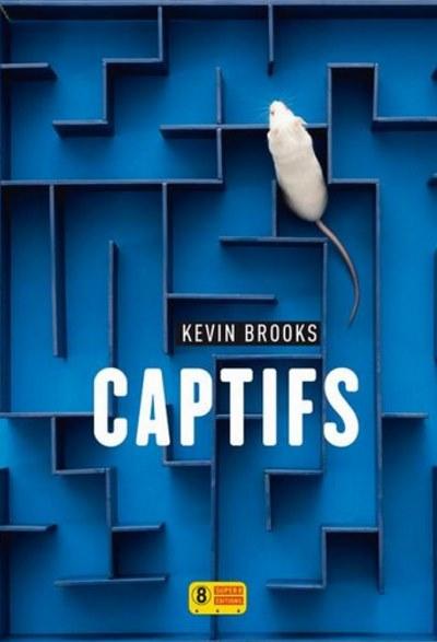 Captifs de Kevin Brooks