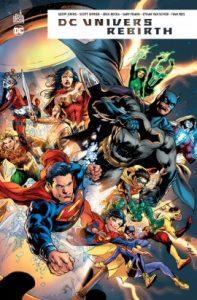 DC univers Rebirth (collectif) – Urban Comics – 35€ DC univers Rebirth (collectif) – Urban Comics – 35€
