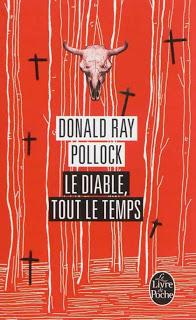 Le diable, tout le temps (Donald Ray Pollock)