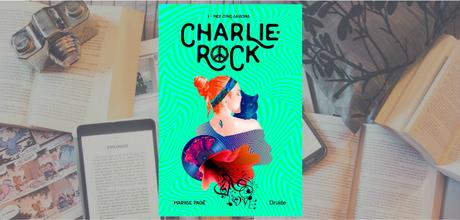 Charlie-Rock T1 : Mes cinq saisons | Maryse Pagé