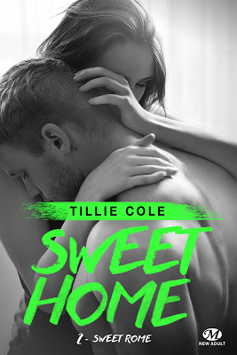 Sweet Home, Tome 2 : Sweet Rome  de  Tillie Cole