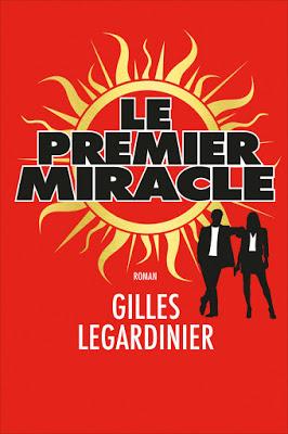 'Le premier miracle' de Gilles Legardinier