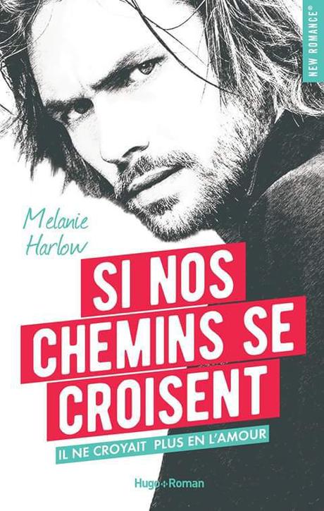 Cover 🎀 Mélanie Harlow Author (présente au FNR) : Si nos chemins se croisent