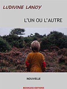 L’un ou l’autre de Ludivine Lanoy