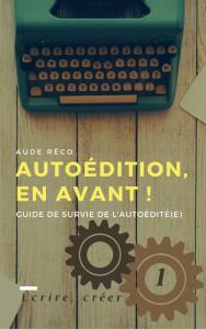 Auto-édition, en avant! de Aude Réco