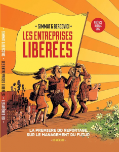 Les entreprises libérées (Simmat, Bercovici) – Les Arènes – 15€ Les entreprises libérées (Simmat, Bercovici) – Les Arènes – 15€