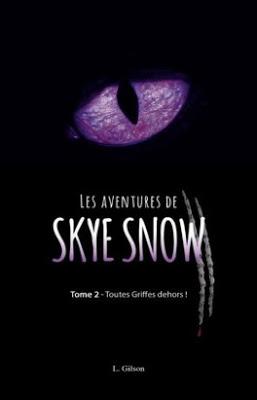 Les aventures de Skye Snow, Tome 2