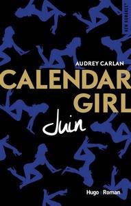 Audrey Carlan / Calendar girl, tome 6 : Juin