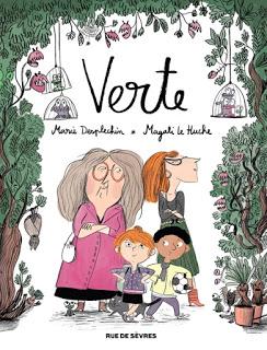 Verte (BD) de Marie Desplechin et Magali Le Huche