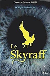 Le Skyraff : Le règne de l'Empereur par Gindre