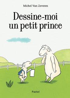 Dessine-moi un petit prince de Michel Van Zeveren