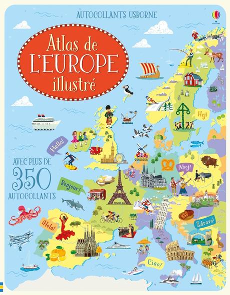 Jouer et découvrir # 69 – Atlas de l’Europe illustré - Usborne – 2017 (dès 5 ans)