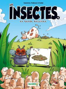 Les insectes en BD T4 (Cazenove, Vodarzac, Cosby, Amouriq, Mirabelle) – Bamboo – 10,60 €