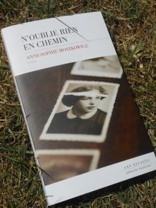 N’oublie rien en chemin – Anne-Sophie Moszkovicz N’oublie rien en chemin – Anne-Sophie Moszkovicz