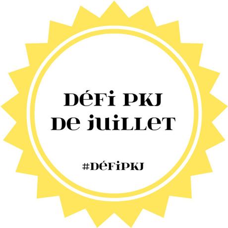 {Challenge #2 } Défi PKJ — Juillet 2017