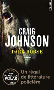 Craig Johnson, la saga Longmire tomes 5 et 6