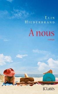 A nous d’Elin Hilderbrand