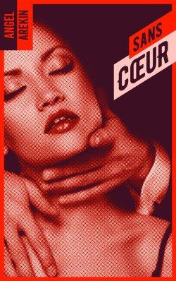 Sans Cœur de Angel Arekin