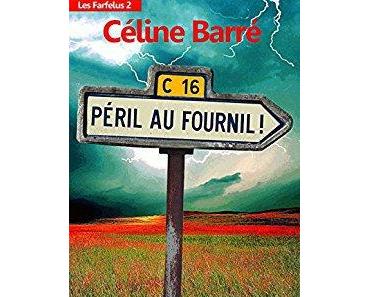 Les Farfelus (épisode 2) : Péril au Fournil de Céline Barré