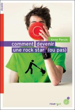 Comment devenir une rock star ou pas