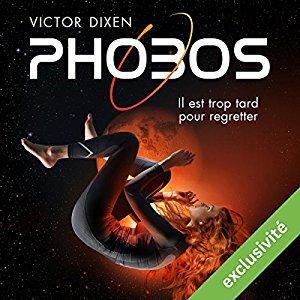 Phobos tome 1 -Victor Dixen
