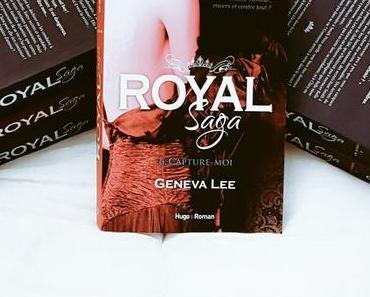 Capture-moi | Geneva Lee (Royal Saga #6)