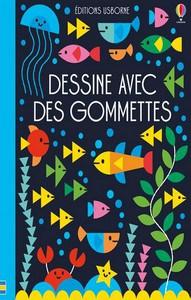 Fiona Watt / Dessine avec des gommettes
