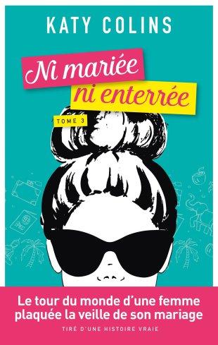 Ni mariée, ni enterrée Tome 2 de Katy Collins