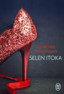 Variations amoureuses de Selen Itoka