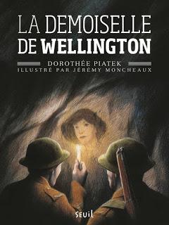 La demoiselle de Wellington de Dorothée Piatek et Jérémy Moncheaux