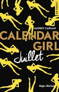 Audrey Carlan / Calendar girl, tome 7 : Juillet