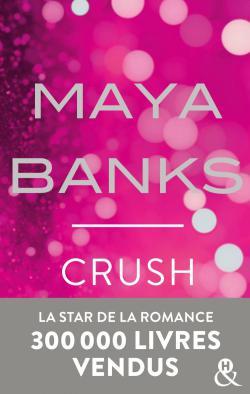 Crush de Maya Banks