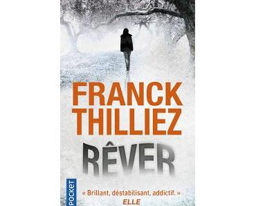 [Chronique] Rêver - Franck Thilliez