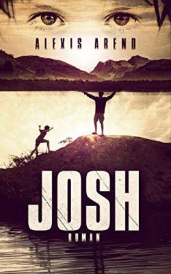 Josh, un roman de Alexis Arend