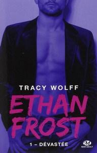 Tracy Wolff / Ethan Frost, Tome 1 : Dévastée