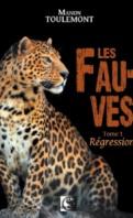 Les Fauves #1 – Régression – Manon Toulemont
