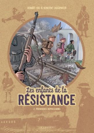 Couverture Les enfants de la résistance, tome 2 : Premières répressions