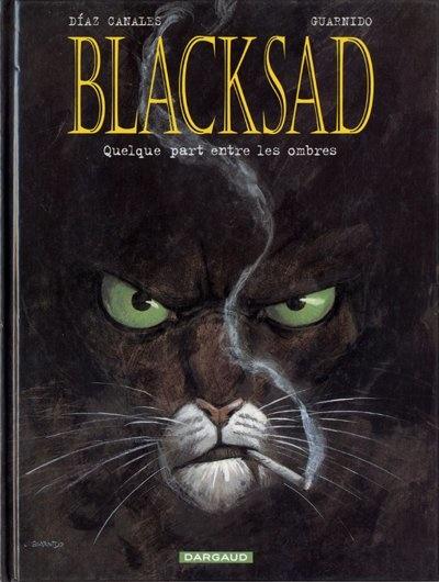 Blacksad. Tome 1 . Quelque part entre les ombres. Juan DIAZ CANALES et Juanjo GUARNIDO - 2003 (BD)