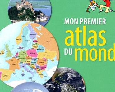 Mon premier atlas du monde