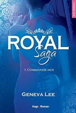 Royal Saga, tome 1, de Geneva Lee