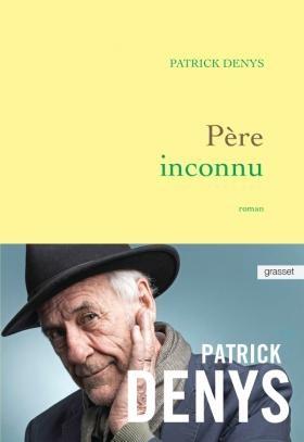 Père inconnu - Patrick Denys