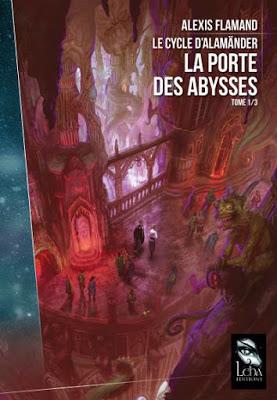 Le Cycle d'Alamänder, tome 1 - La Porte des Abysses