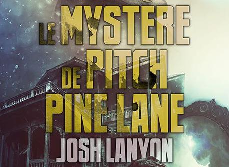 Le Mystère de Pitch Pine Lane, de Josh Lanyon