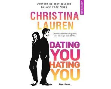 Christina Lauren / Dating you, hating you