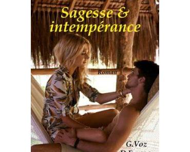Sagesse et intempérance de Ginette Voz et Daniel Feman