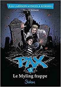 PAX tome 3, le Myling frappe