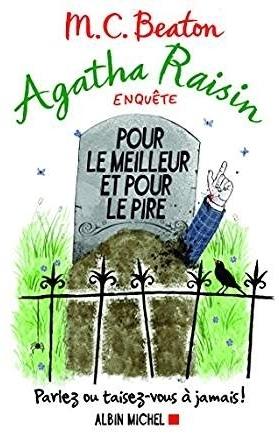 Agatha Raisin enquête : Pour le meilleur et pour le pire - Tome 5 de M.C. Beaton